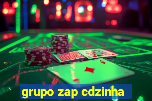 grupo zap cdzinha